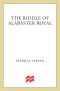 [Riddle Saga 01] • The Riddle of Alabaster Royal